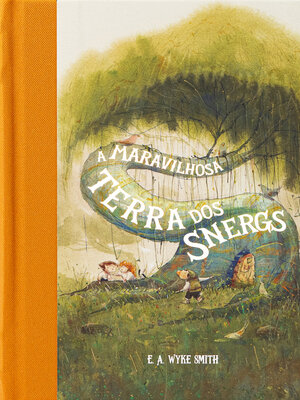 cover image of A maravilhosa terra dos Snergs (Feéria Clássica) – Clássico infantojuvenil que inspirou O Hobbit